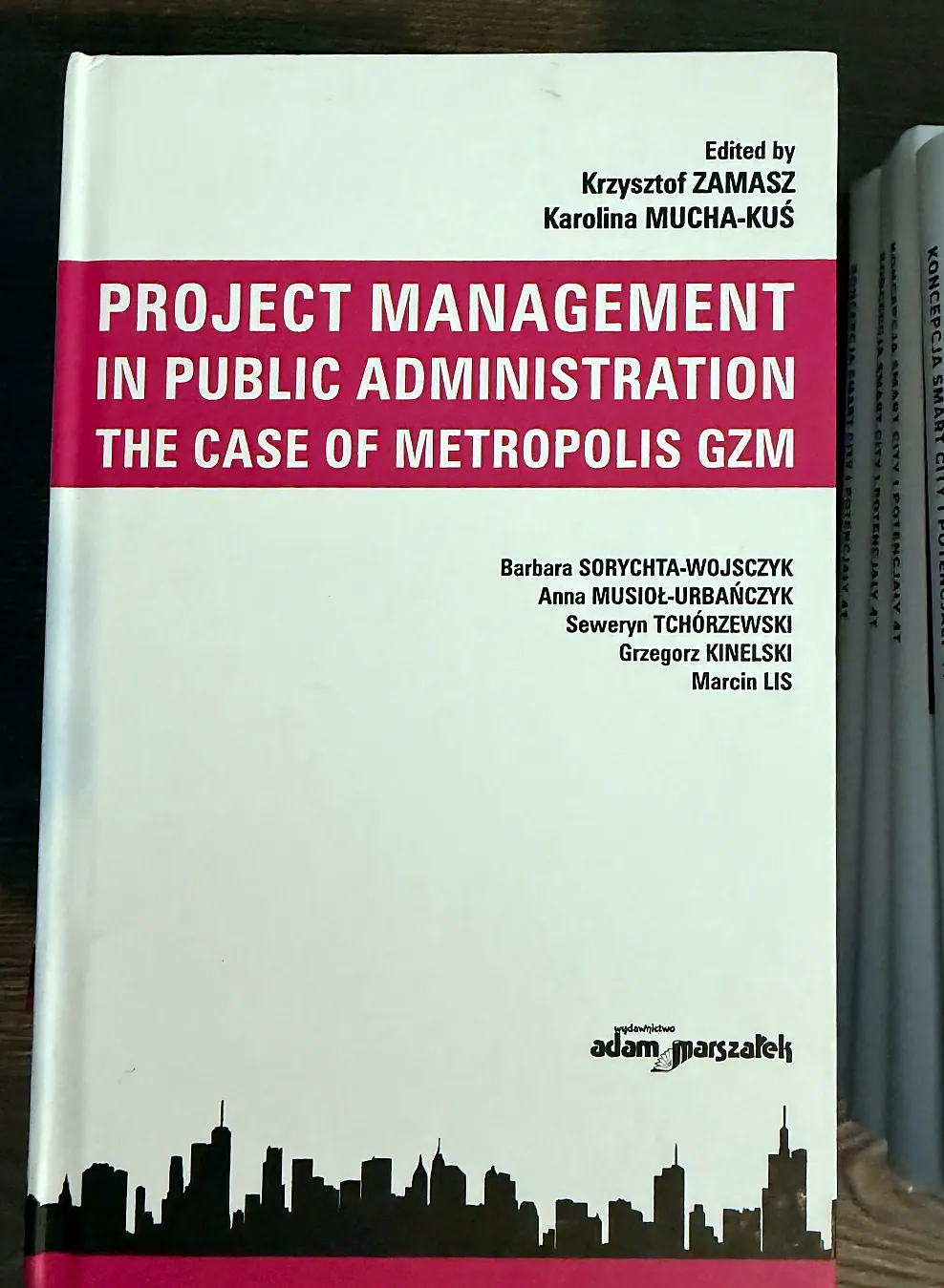 Okładka książki: Project Management in Public Administration. The Case of Metropolis GZM